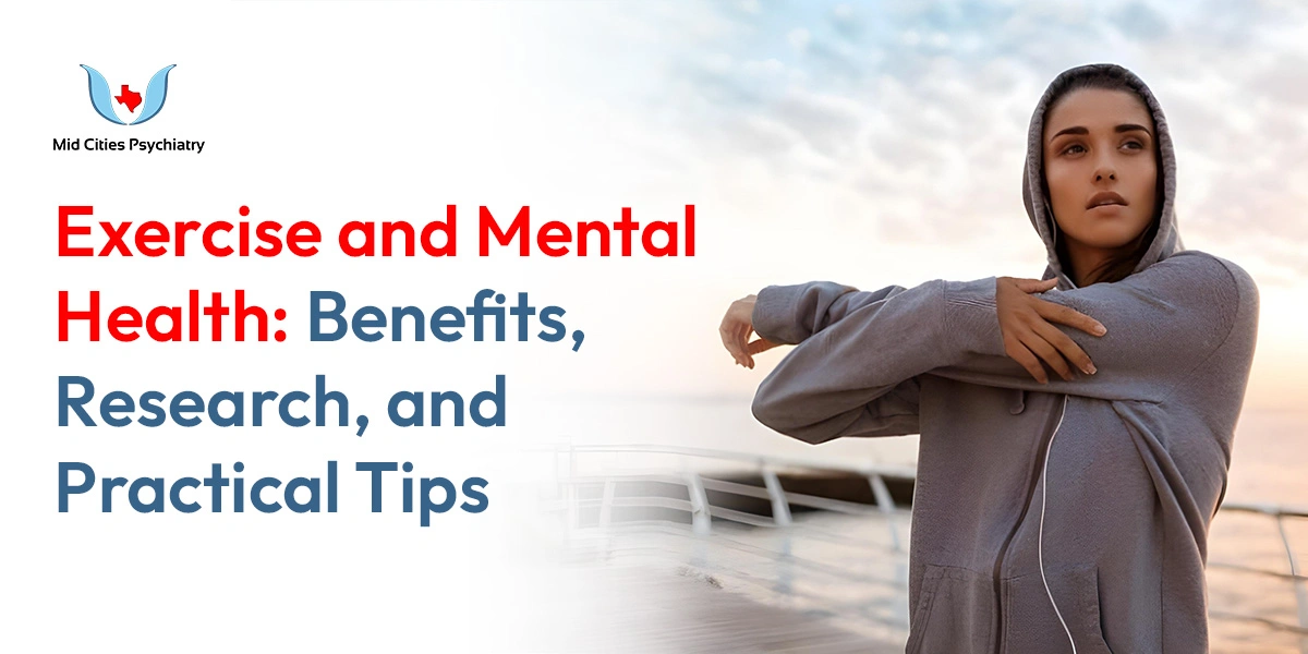 Exercise and Mental Health: Benefits, Research, and Practical Tips