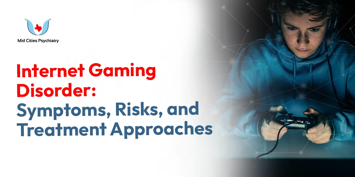 Internet Gaming Disorder: Symptoms, Risks, and Treatment Approaches