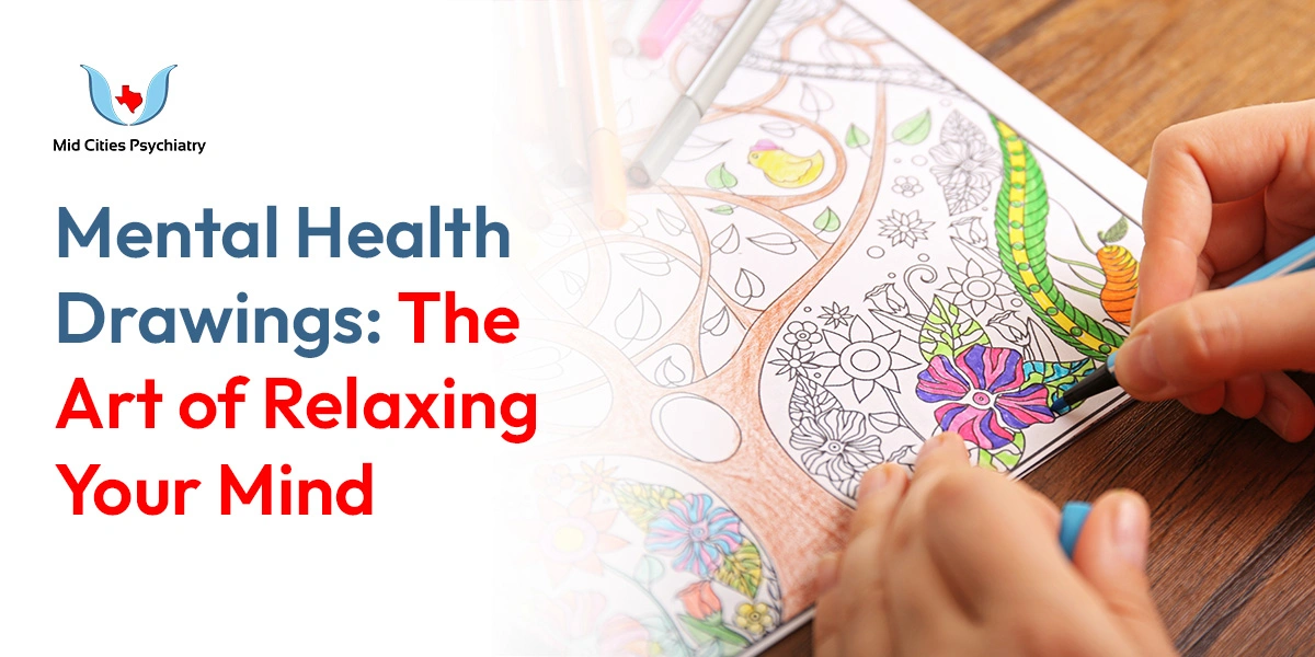 Mental Health Drawings: The Art of Relaxing Your Mind