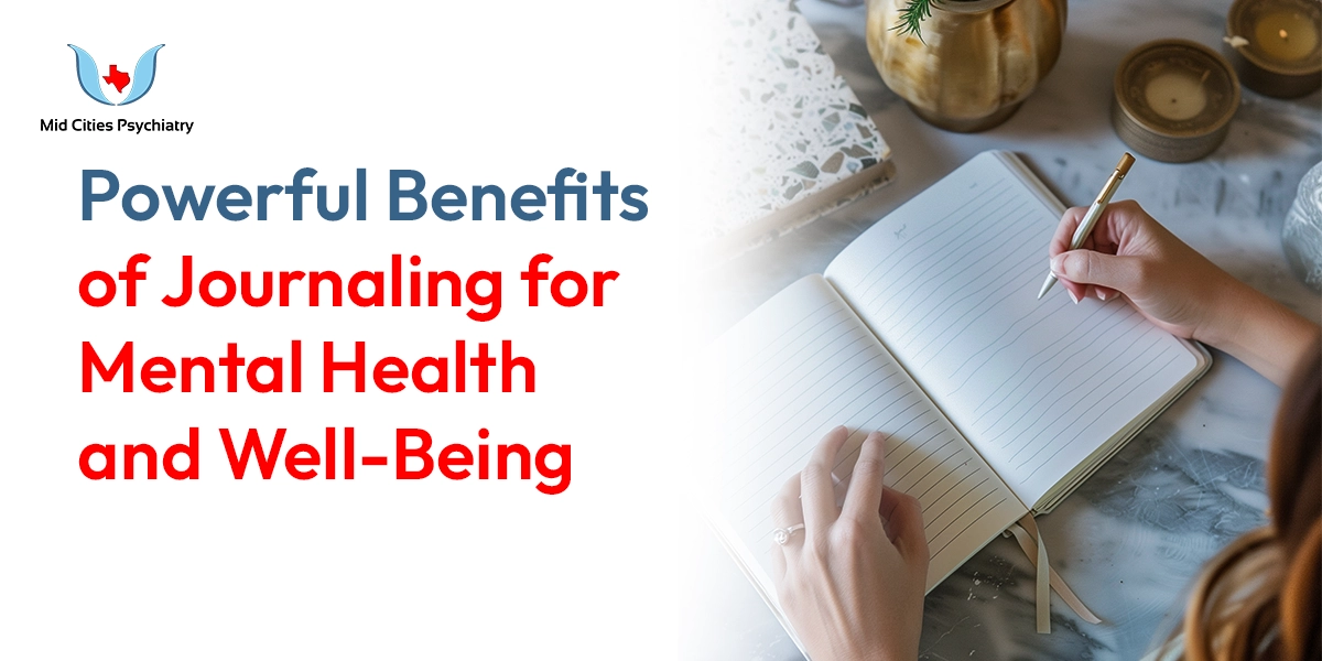 Powerful Benefits of Journaling for Mental Health and Well-Being