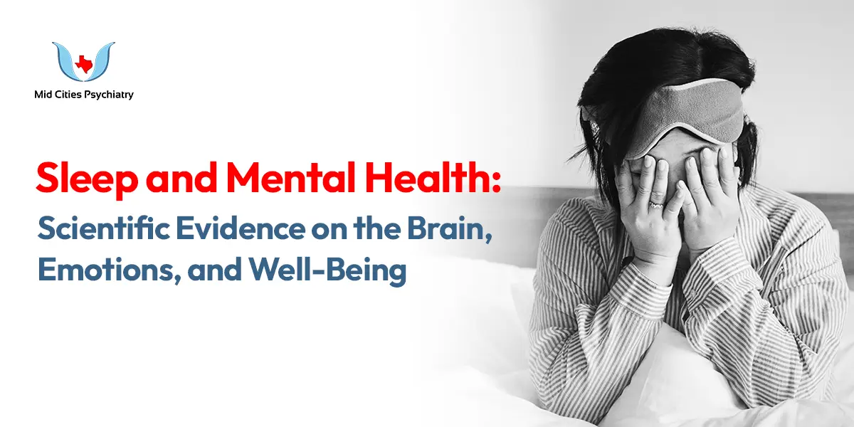 Sleep and Mental Health: Scientific Evidence on the Brain, Emotions, and Well-Being