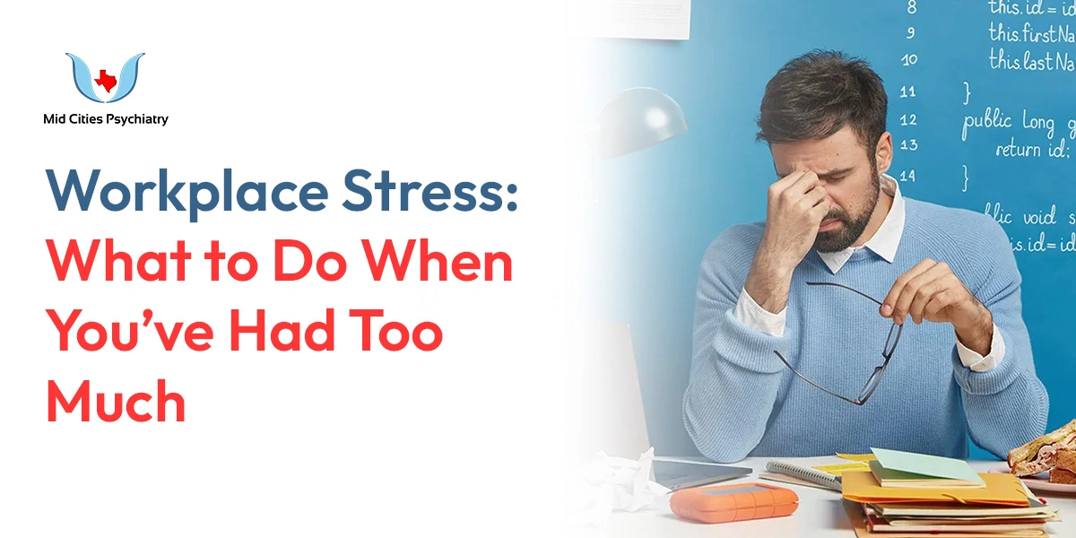 workplace-stress-what-to-do-when-you-ve-had-too-much