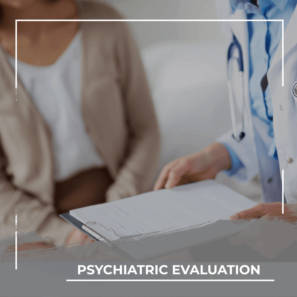 psychiatric evaluation