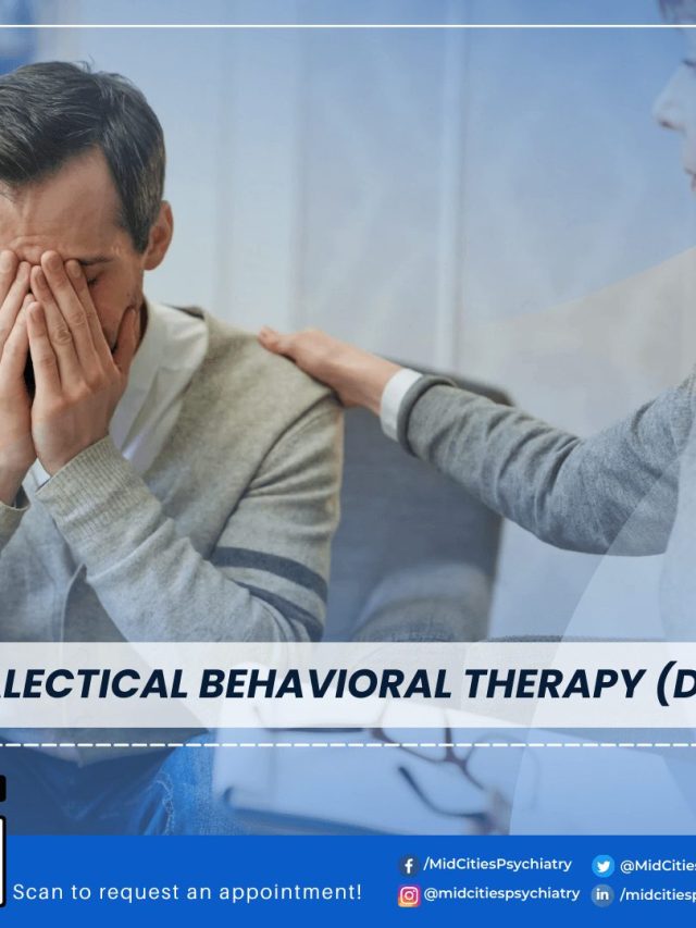 Dialectical Behavioral Therapy (DBT)