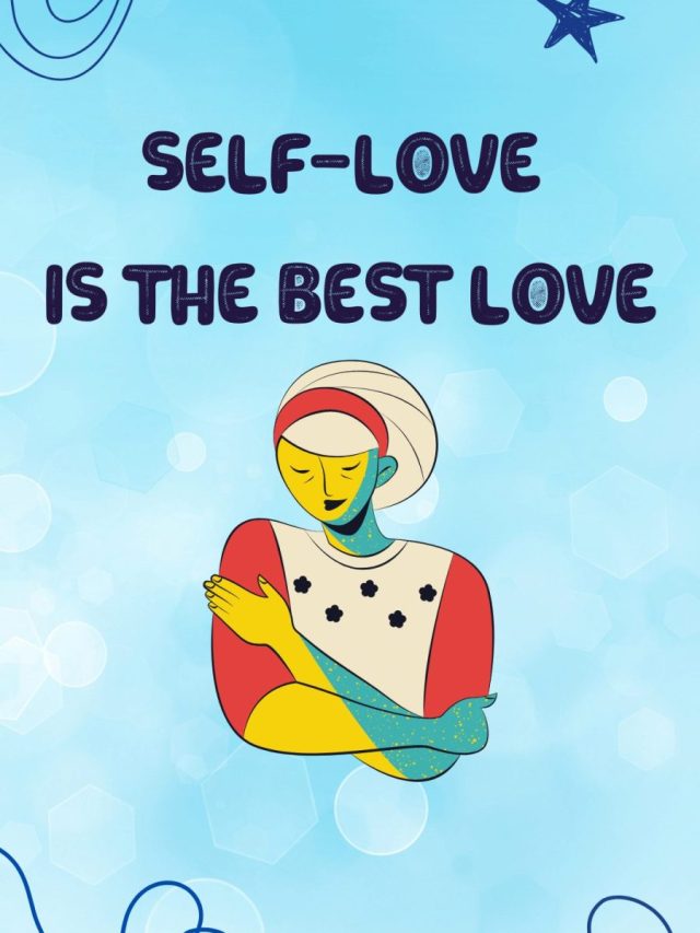 Self love is the best love